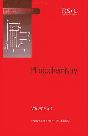 Photochemistry: Volume 33 de Royal Society of Chemistry
