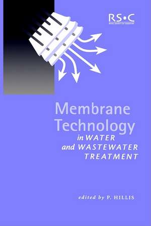 Membrane Technology in Water and Wastewater Treatment: Rsc de Royal Society of Chemistry