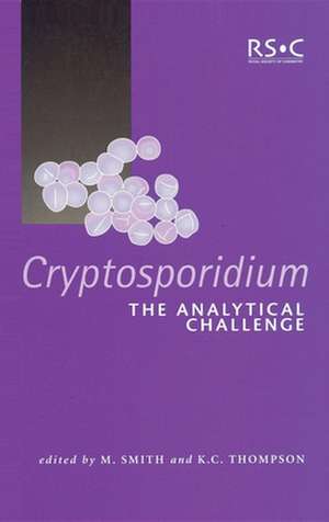 Cryptosporidium: The Analytical Challenge de Royal Society of Chemistry