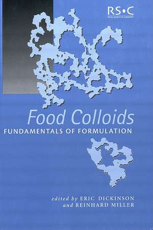 Food Colloids: Fundamentals of Formulation de Royal Society of Chemistry