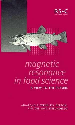 Magnetic Resonance in Food Science: A View to the Future de Royal Society of Chemistry