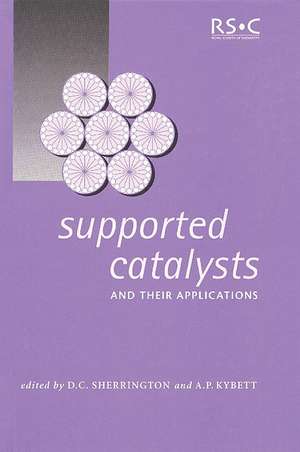 Supported Catalysts and Their Applications de D. C. Sherrington