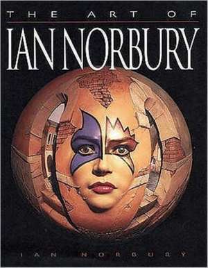 The Art of Ian Norbury de Ian Norbury