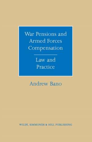 Bano, A: War Pensions and Armed Forces Compensation de Andrew Bano