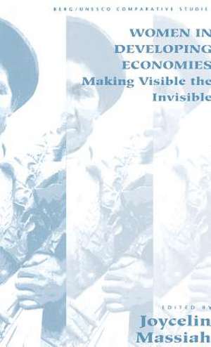 Women in Developing Economies: Making Visible the Invisible de Detlev Karsten