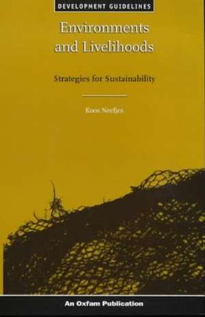 Environments and Livelihoods de Koos (Head of Sustainable Development ClusterUnited Nations Development Programme) Neefjes