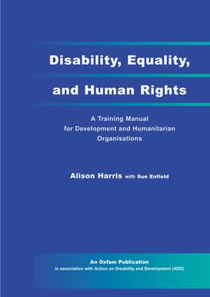 Disability, Equality, and Human Rights de Alison Harris