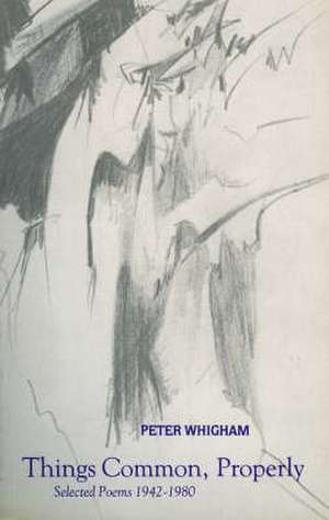 Things Common, Properly de Peter Whigham