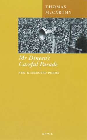 Mr. Dineen's Careful Parade de Thomas McCarthy