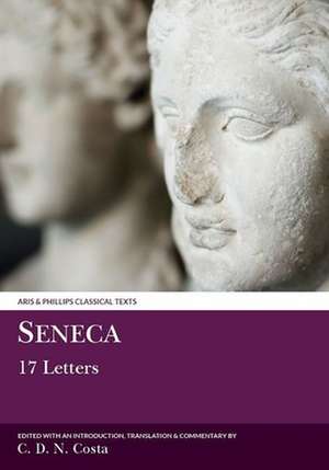 Seneca: 17 Letters de C. D. N. Costa