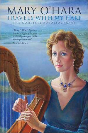 Travels with My Harp de Mary O'Hara