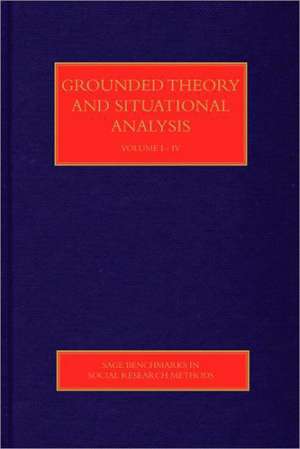 Grounded Theory and Situational Analysis de Adele E. Clarke