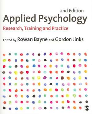 Applied Psychology: Research, Training and Practice de Rowan Bayne