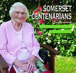 Somerset Centenarians de Kalina Newman