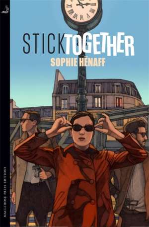 Stick Together de Sophie Henaff