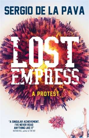 Lost Empress de Sergio De La Pava