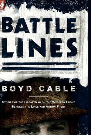 Battle Lines de Boyd Cable