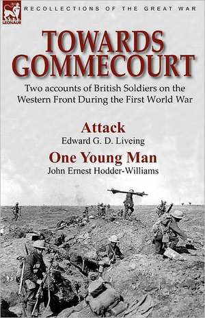 Towards Gommecourt de Edward G. D. Liveing