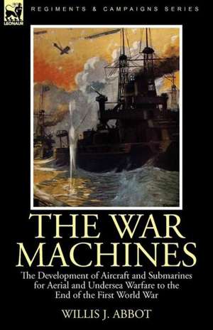 The War Machines de Willis J. Abbot