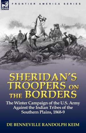 Sheridan's Troopers on the Borders de De Benneville Randolph Keim