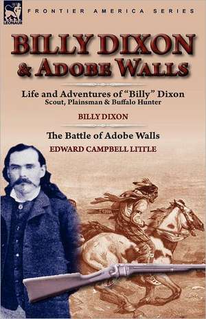 Billy Dixon & Adobe Walls de Billy Dixon