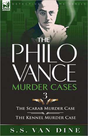 The Philo Vance Murder Cases de S. S. Van Dine
