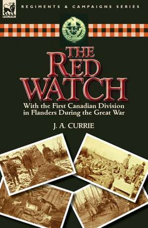 The Red Watch de J. A. Currie