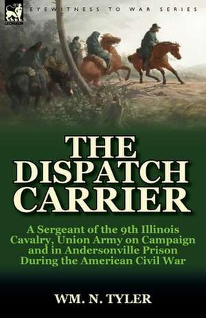 The Dispatch Carrier de Wm N. Tyler