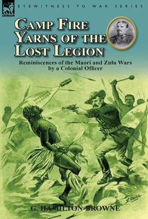 Camp Fire Yarns of the Lost Legion de G. Hamilton-Browne