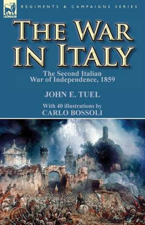 The War in Italy de John E. Tuel