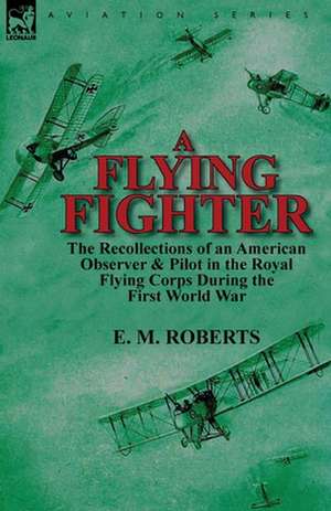 A Flying Fighter de E. M. Roberts