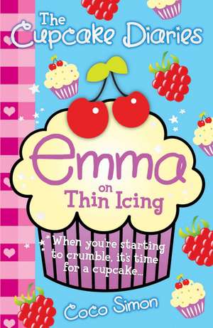 The Cupcake Diaries: Emma on Thin Icing de Coco Simon