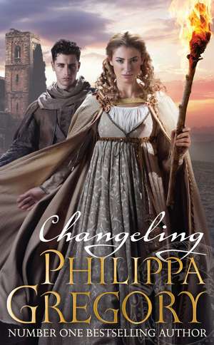 Changeling de Philippa Gregory