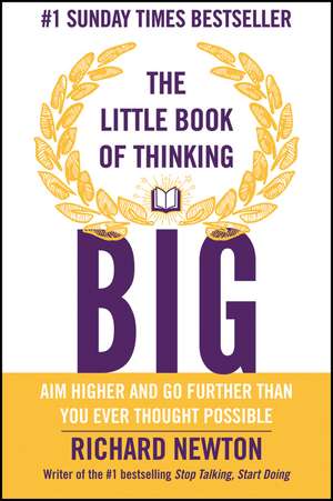 The Little Book of Thinking Big de R Newton