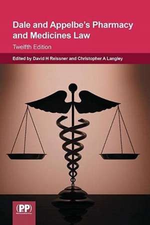 Dale and Appelbe's Pharmacy and Medicines Law de David H Reissner