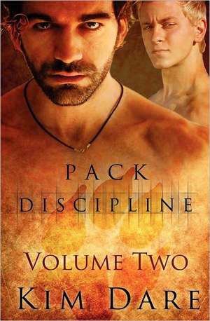 Pack Discipline: Vol 2 de Kim Dare