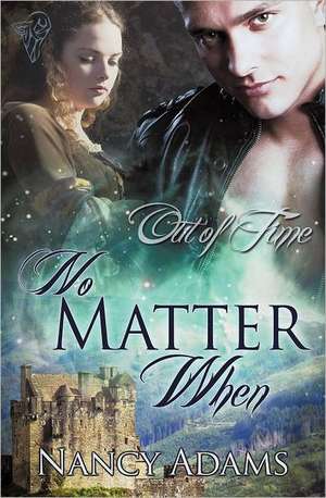 No Matter When de Nancy Adams