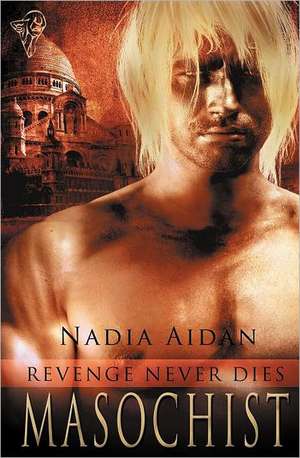 Revenge Never Dies: Vol 1 de Nadia Aidan