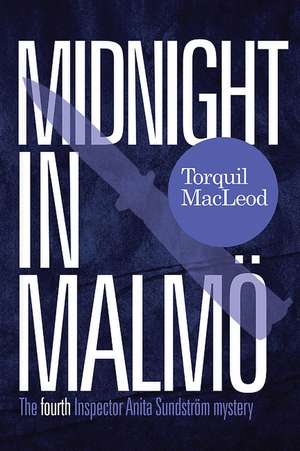 Midnight in Malmö de Torquil MacLeod