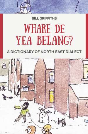 Whare de yea belang? de Bill Griffiths