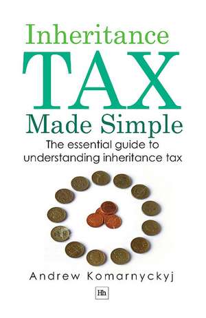 Komarnyckyj, A: Inheritance Tax Made Simple