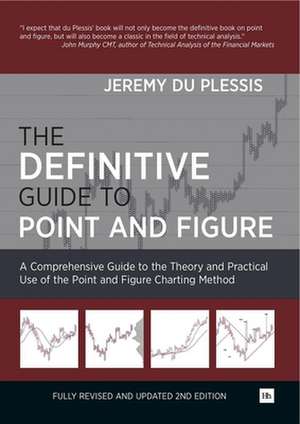 The Definitive Guide to Point and Figure de Jeremy Du Plessis