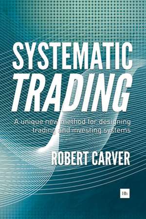 Systematic Trading de Robert Carver