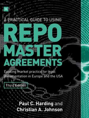 A Practical Guide to Using Repo Master Agreements