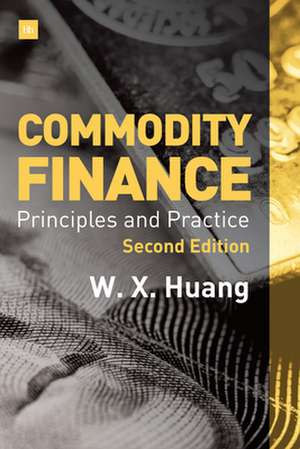 Commodity Finance de Weixin X. Huang