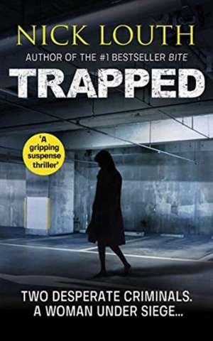 Trapped de Nick Louth