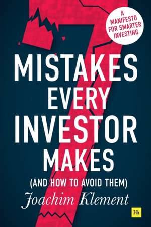 7 Mistakes Every Investor Makes (And How To Avoid Them) de Joachim Klement