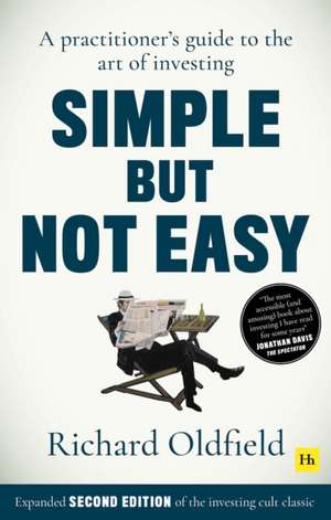 Simple But Not Easy (Second Edition) de Richard Oldfield