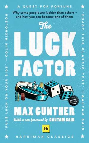 The Luck Factor de Max Gunther