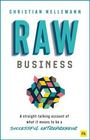 Raw Business de Christian Nellemann